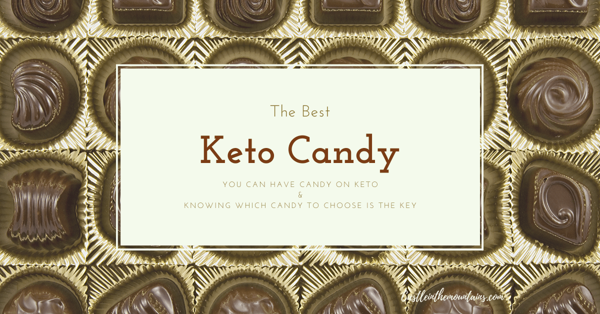 Keto Candy, What Makes it Sweet Castle in the Mountains