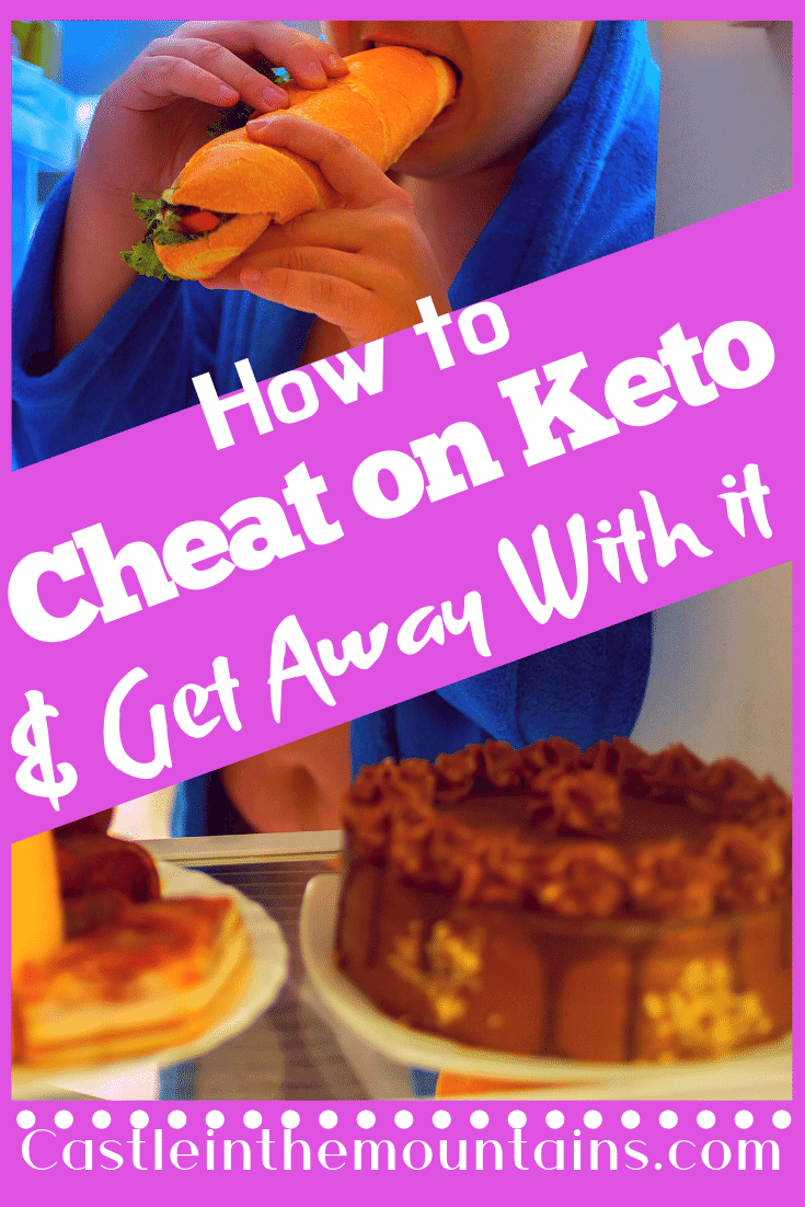 Cheat on Keto - 4 Easy Tricks - Castle in the Mountains