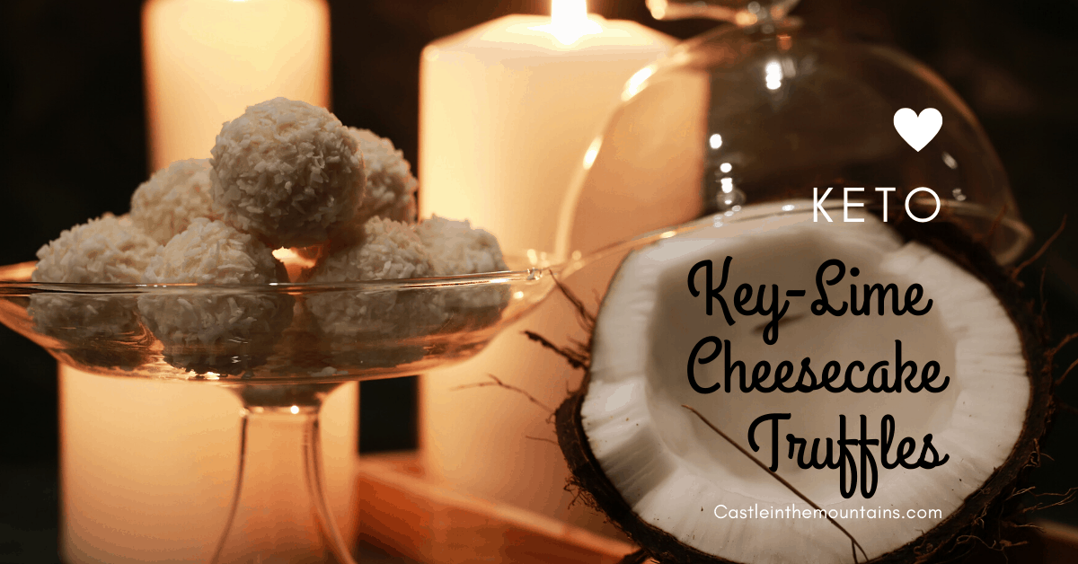 Key Lime Cheesecake Fat Bombs Castle in the Mountains