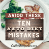10 Keto Diet Mistakes to Avoid for weight loss success