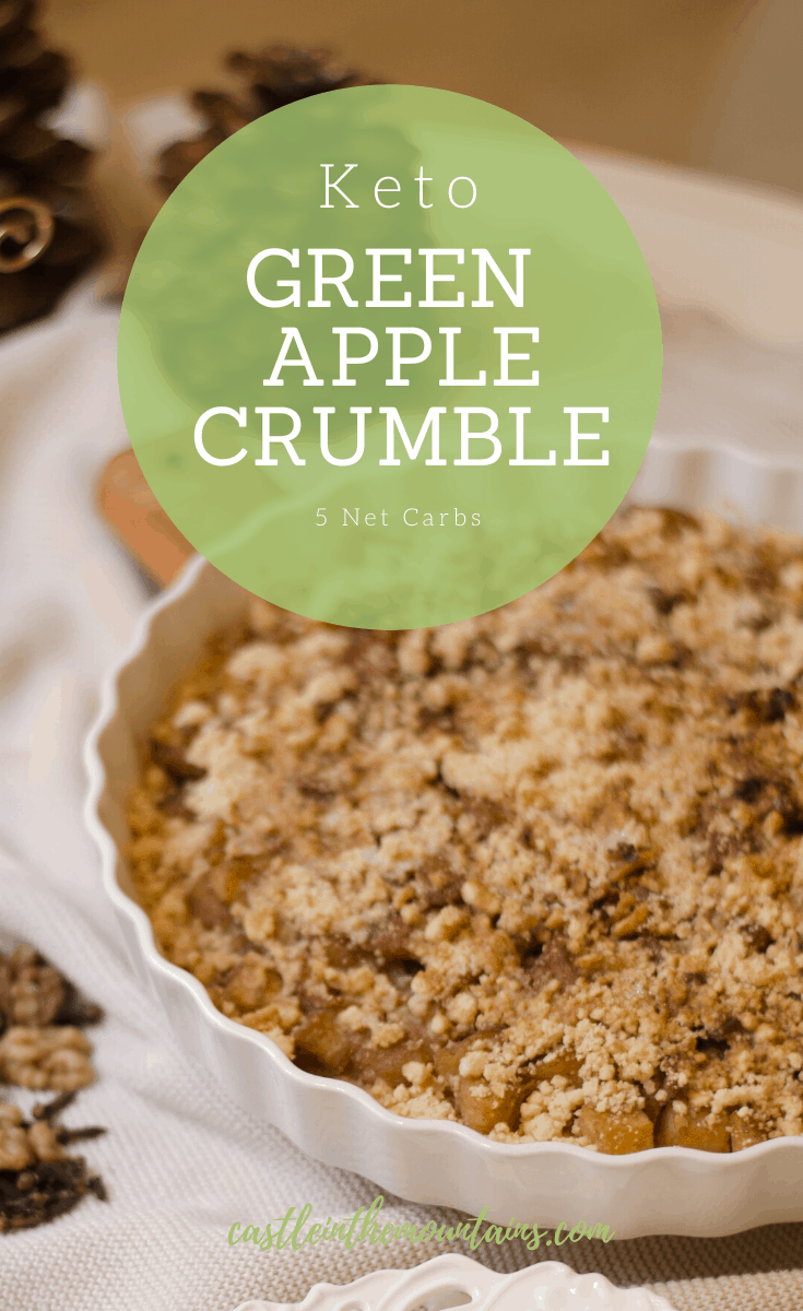 Keto Green Apple Crumble Recipe Castle in the Mountains