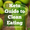 Keto Guide to Clean Eating & How to avoid a Toxic Diet