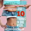 Keto How to lose 10 lbs in a week