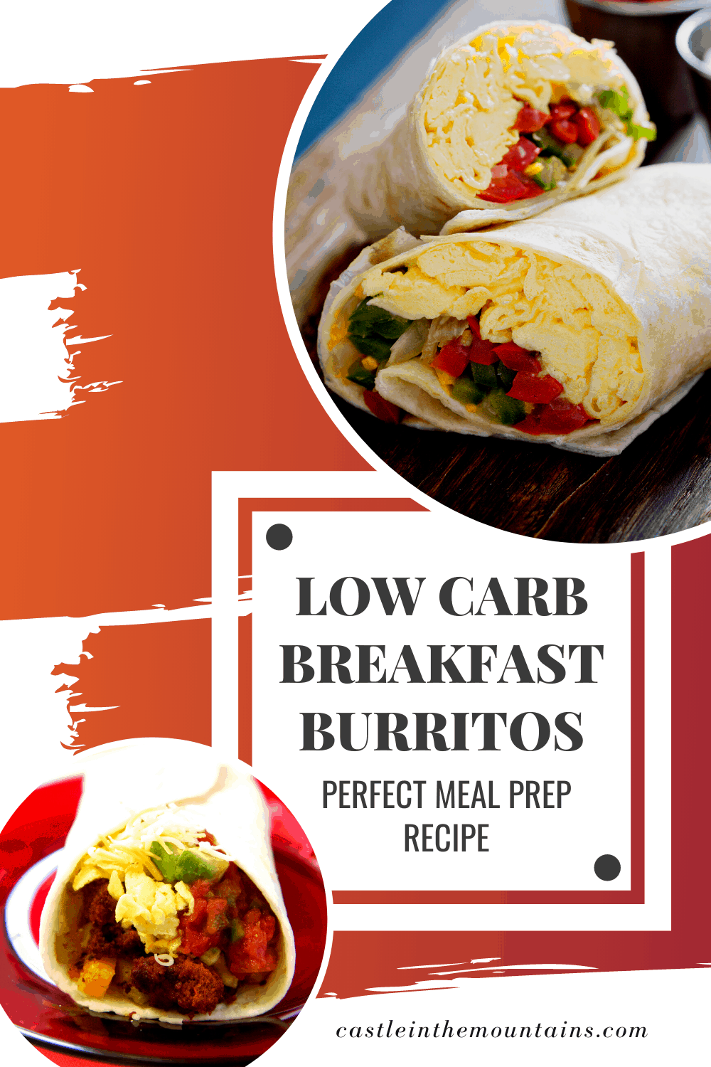 Keto Breakfast Burritos Castle in the Mountains