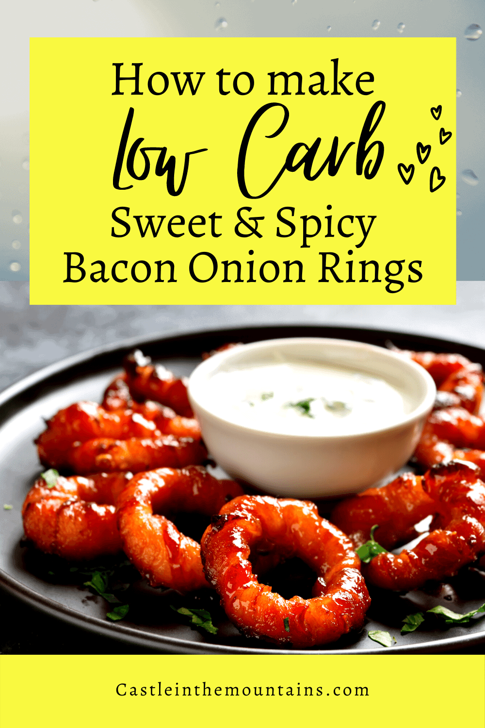 Keto Bacon Onion Rings Castle in the Mountains