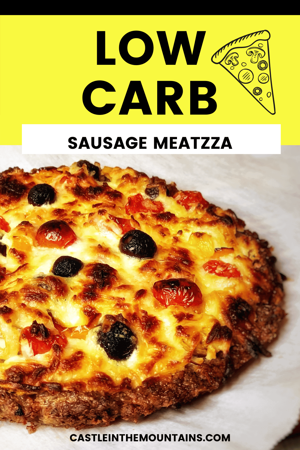 Low Carb Sausage Meatzza Recipe Castle in the Mountains