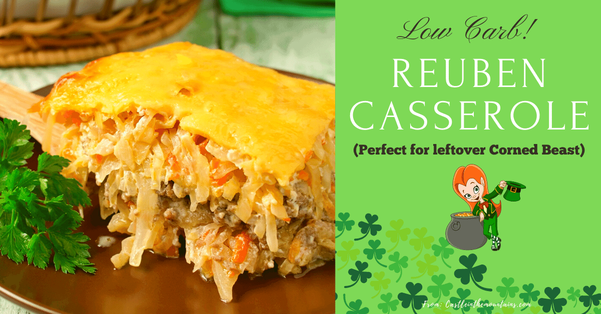 Easy Low Carb Reuben Casserole Castle in the Mountains