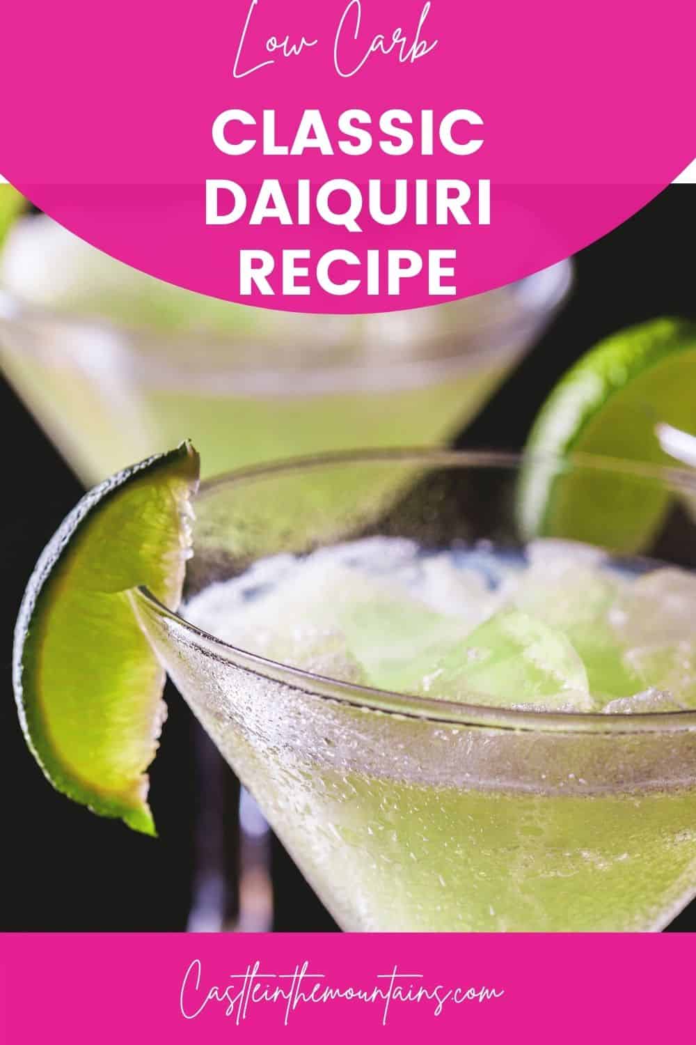 Keto Classic Daiquiri Icy cold and low carb Castle in the Mountains