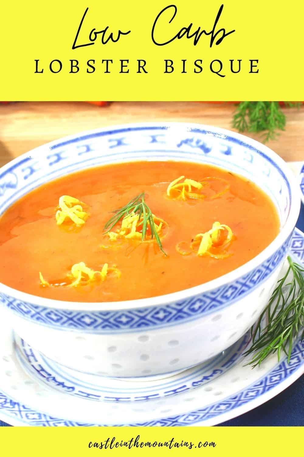 Creamy, Easy Low Carb Lobster Bisque Castle in the Mountains