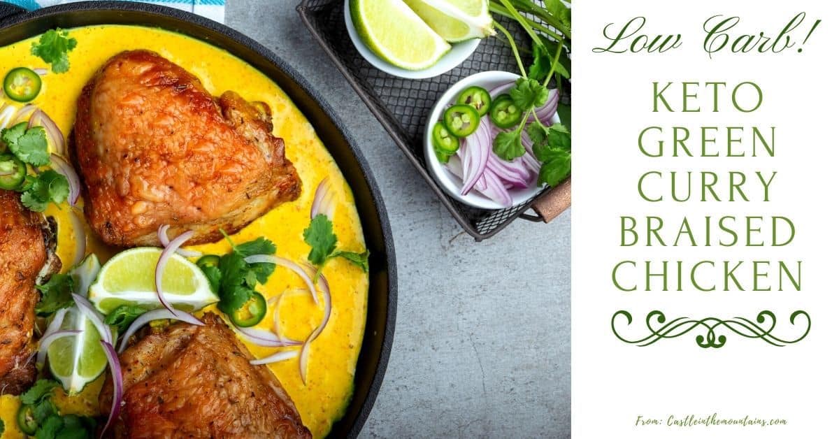 Keto Green Curry Chicken Thai Chicken Castle in the Mountains