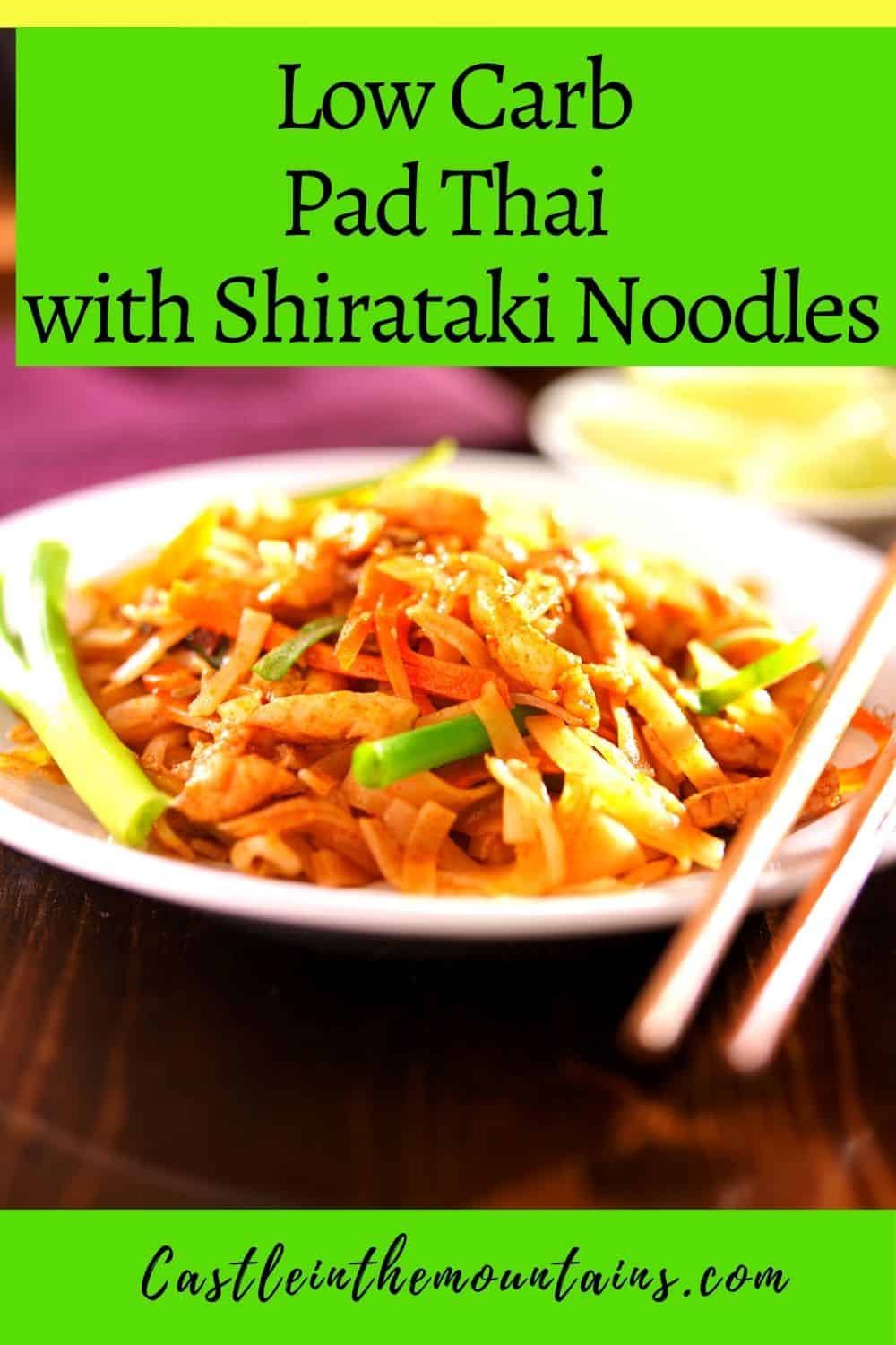 Peanut Pad Thai with Shirataki Noodles keto Castle in the Mountains