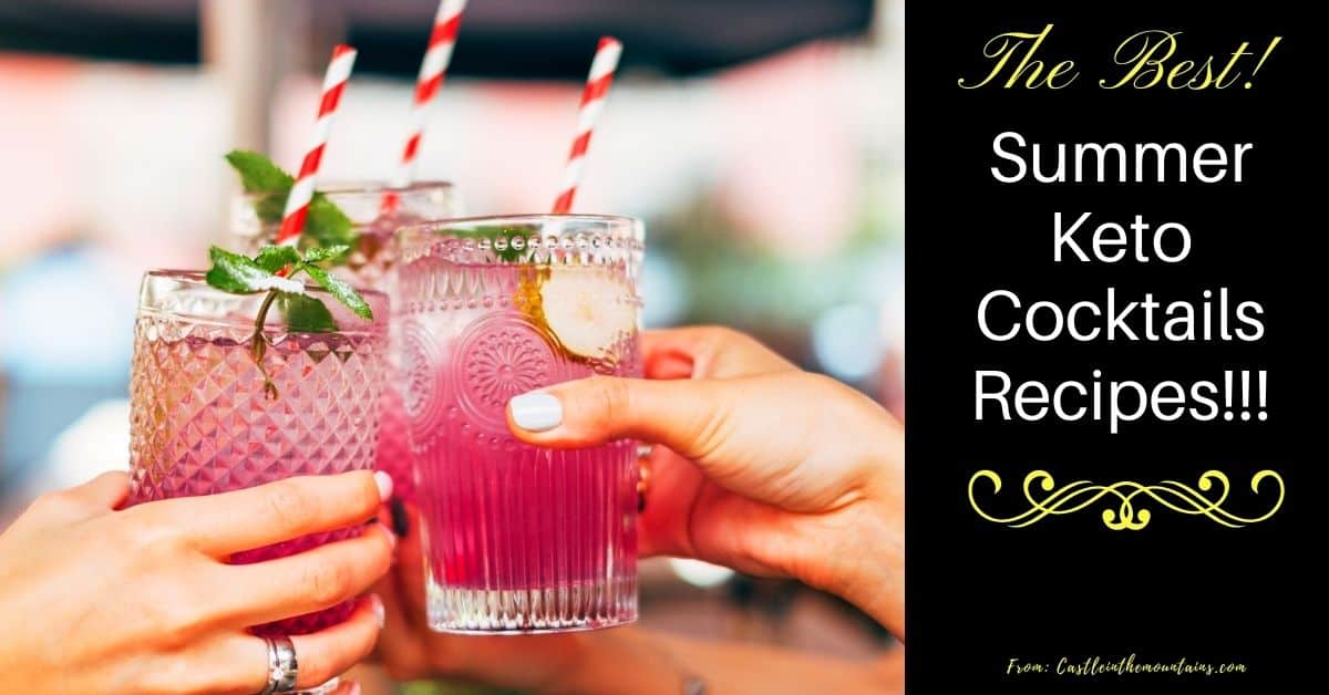 Best Keto Cocktail Recipes Easy Low Carb Castle in the Mountains