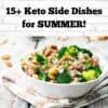 Keto Side Dishes for Summer