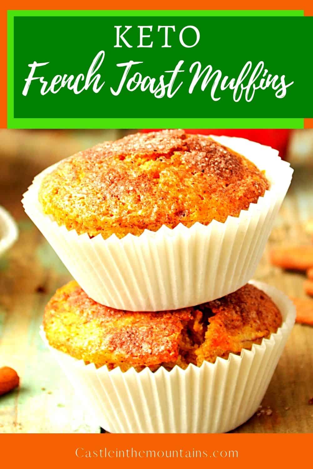 Keto French Toast Muffins Castle in the Mountains