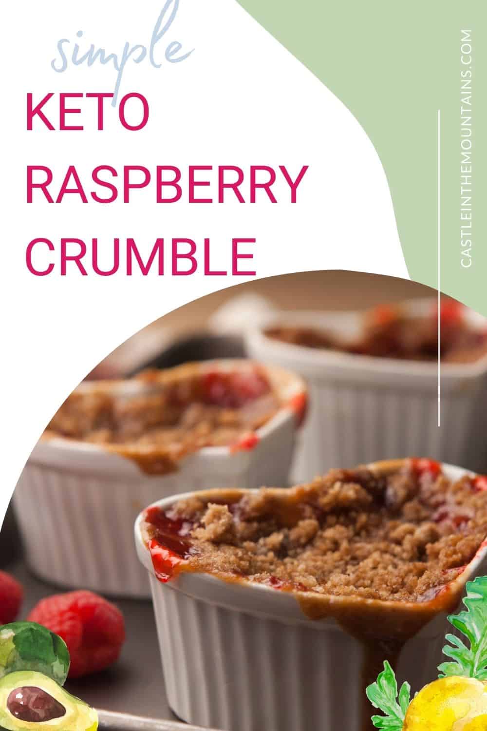 Keto Raspberry Crumble Castle in the Mountains