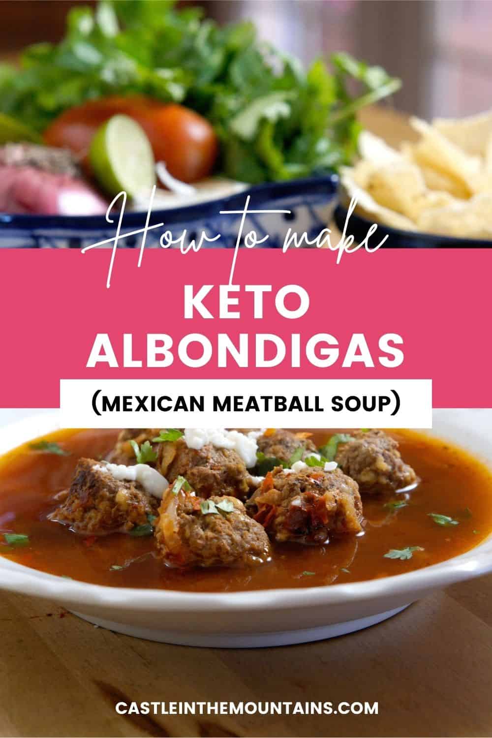 Keto Mexican Meatball Soup Castle in the Mountains