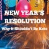 Keto New Year's Resolution