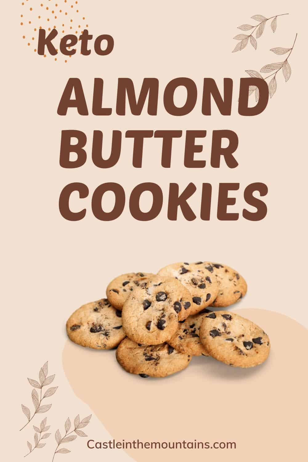 Keto Almond Butter Cookies Recipe Castle in the Mountains