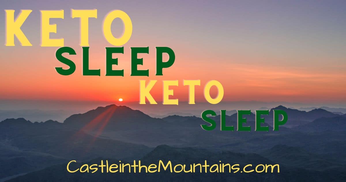 Sleep and Weight Loss on the Keto Diet Castle in the Mountains