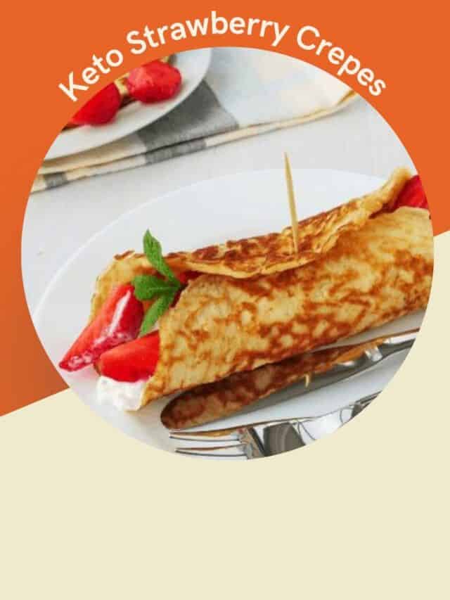Keto Strawberry Shortcake Crepes Recipe Castle in the Mountains